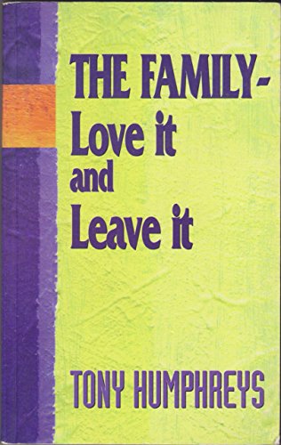 The Family: Love it and Leave it