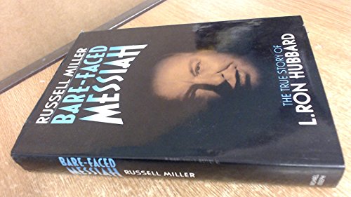 Bare-faced Messiah: True Story of L.Ron Hubbard