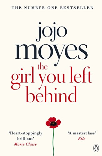 The Girl You Left Behind: The No 1 bestselling love story from Jojo Moyes