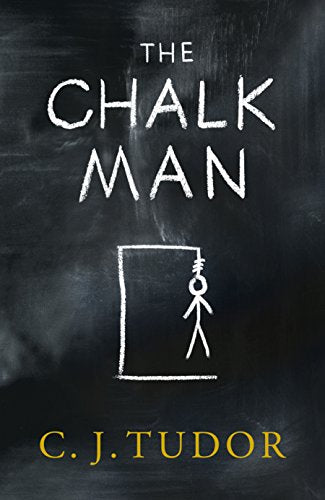 The Chalk Man: The Sunday Times bestseller. The most chilling book you'll read this year