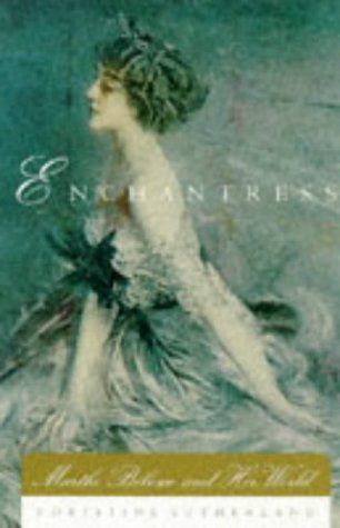 Enchantress: Marthe Bibesco and Her World