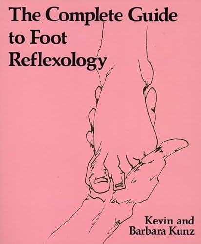 The Complete Guide to Foot Reflexology