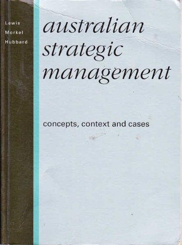 Australian Strategic Management: Concepts, Context and Cases