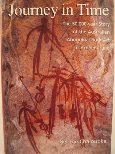 Journey in Time: 50, 000 Year Story of the Australian Aboriginal Rock