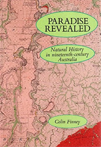 Paradise Revealed: Natural History in nineteenth-century Australia