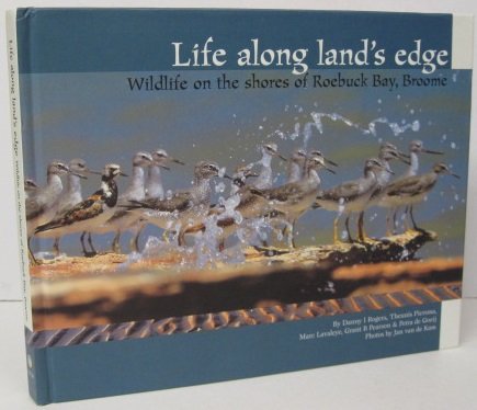 Life Along Land's Edge: Wildlife on the Shores of Roebuck Bay, Broome