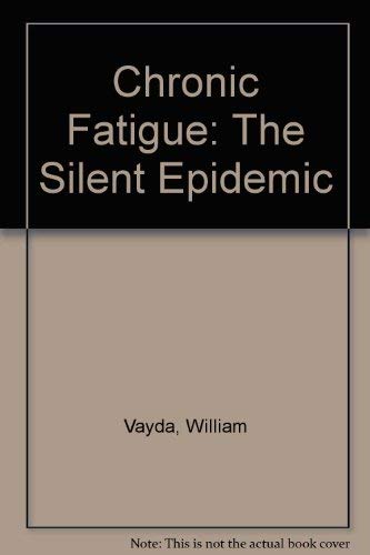 Chronic Fatigue: The Silent Epidemic