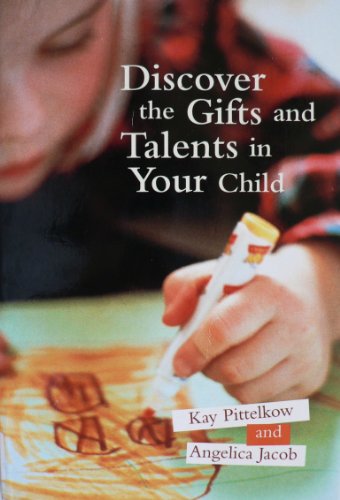 Discover the Gifts and Talents in Your Child