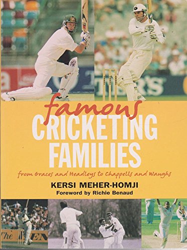 Famous Cricketing Families: From Graces and Headleys to Chappells and Waughs