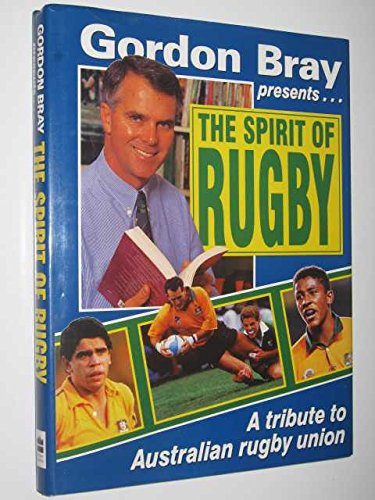 Gordon Bray Presents: Spirit of Rugby