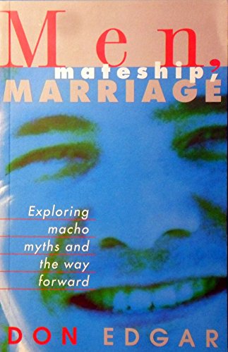 Men, Mateship, Marriage: E