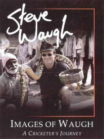 Images of Waugh: A Cricketer's Journey