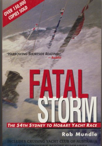 Fatal Storm: The inside Story of the Tragic Sydney-Hobart Race