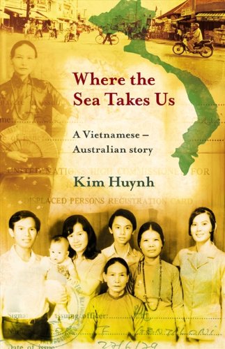 Where the Sea Takes Us: A True Story of Family, Fate and Vietnam
