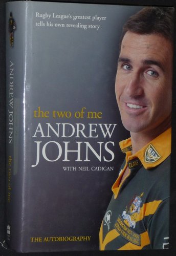 Andrew Johns: The Two of Me