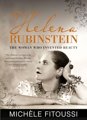 Helena Rubinstein: The Woman Who Invented Beauty