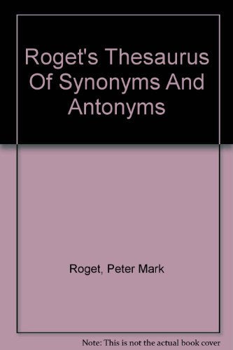 Roget's Thesaurus: Synonyms & Antonyms