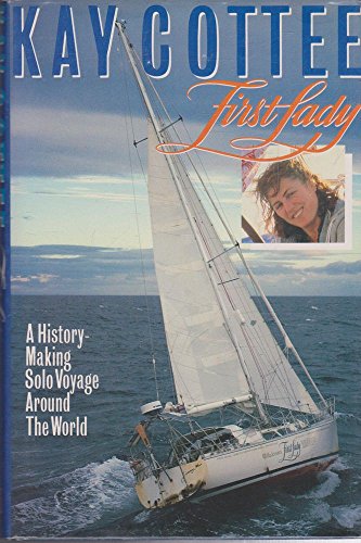 First Lady: A History-Making Solo Voyage around the World