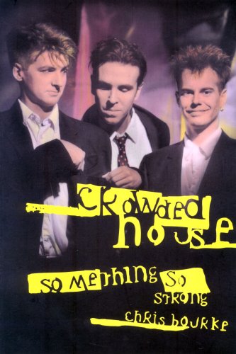 Something So Strong: Crowded House