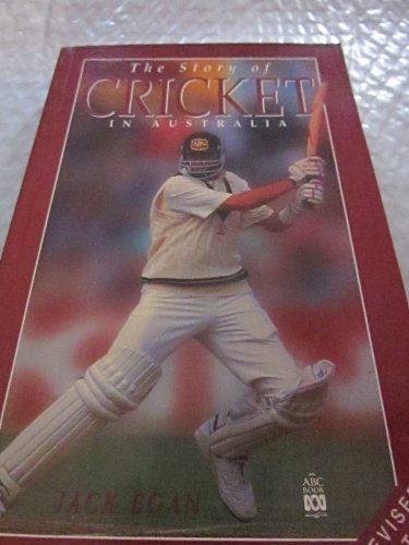 The Story of Cricket in Australia