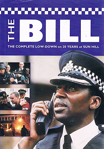The Bill: The Complete Dossier of 20 Years at Sun Hill