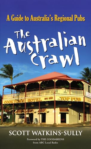 Australian Crawl: A guide to Australian country pubs