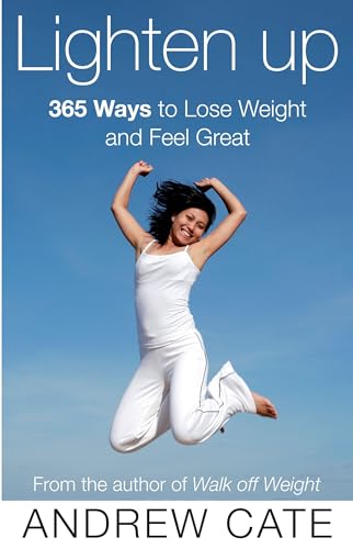 Lighten Up: 365 Ways to Lose Weight and Feel Great