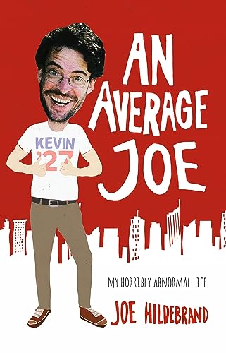 An Average Joe: My Horribly Abnormal Life