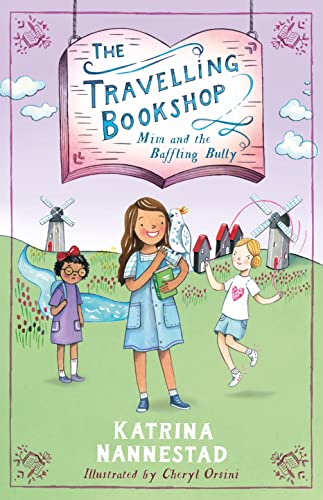 Mim and the Baffling Bully (The Travelling Bookshop, #1): CBCA Notable Book 2022