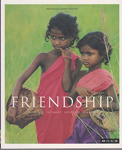 M.I.L.K: Friendship: Moments of Intimacy Laughter Kinship: Vol 2