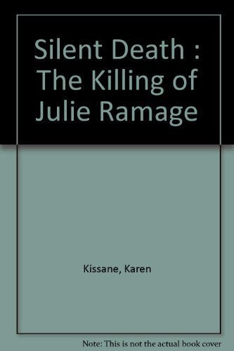 Silent Death: The Killing of Julie Ramage