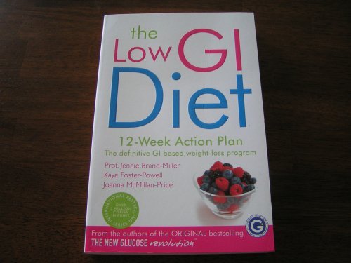 The Low GI Diet: The New Glucose Revolution
