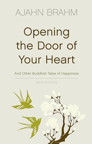 Opening the Door of Your Heart: And other Buddhist tales of happiness