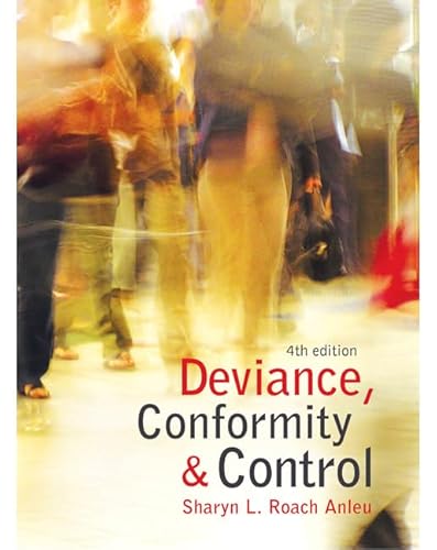 Deviance, Conformity and Control