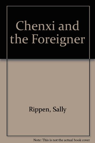 Chenxi and the Foreigner