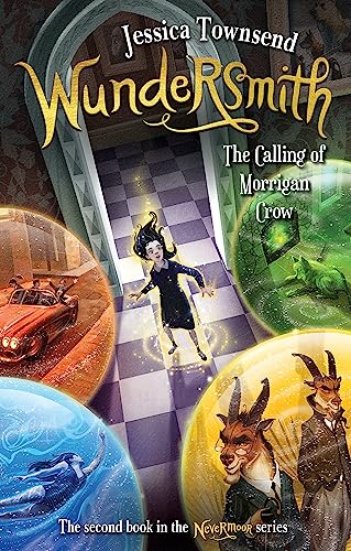 Wundersmith: The Calling of Morrigan Crow: Nevermoor 2