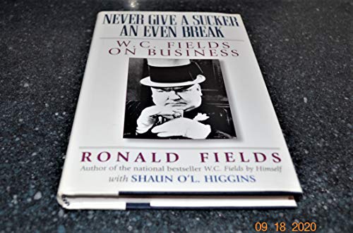 W.C.Fields on Management: Leadership Strategies with a Twist