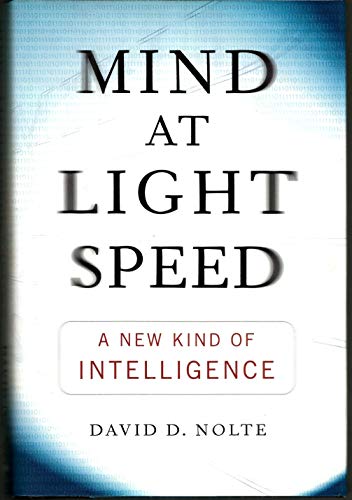 Mind at Light Speed: A New Kind of Intelligence