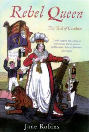 Rebel Queen: The Trial of Caroline