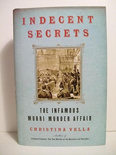 Indecent Secrets: the Infamous Murri Murder Affair