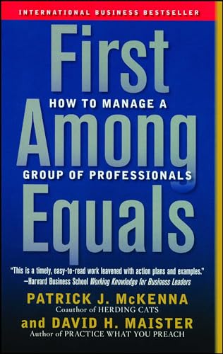 First Among Equals: How to Manage a Group of Professionals