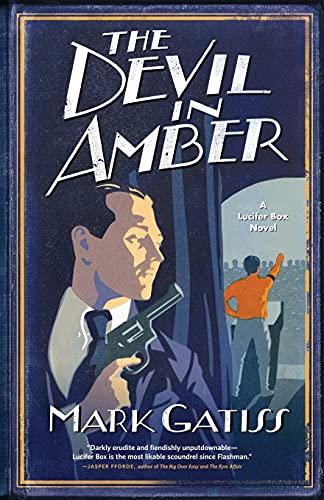 The Devil in Amber: A Lucifer Box Novel