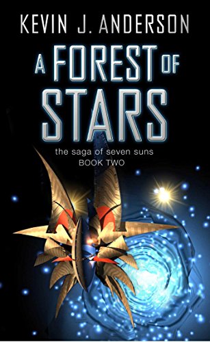 A Forest of Stars: The Saga Of Seven Suns - BOOK TWO