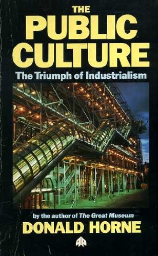 The Public Culture: The Triumph of Industrialism