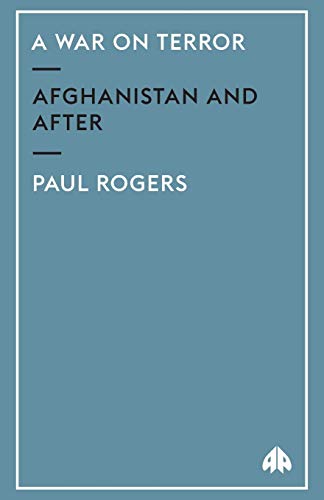 A War on Terror: Afghanistan and After