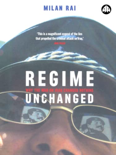 Regime Unchanged: Why the War on Iraq Changed Nothing