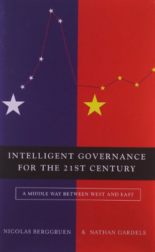 Intelligent Governance for the 21st Century: A Middle Way between West and East