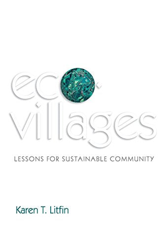 Ecovillages: Lessons for Sustainable Community