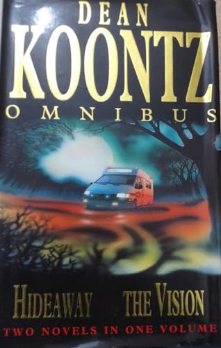 Dean Koontz Omnibus: v. 2: "The Vision", "Hideaway"