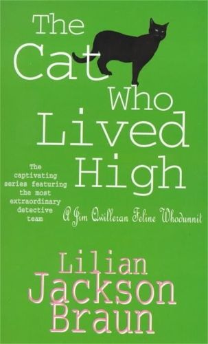 The Cat Who Lived High (The Cat Who... Mysteries, Book 11): A cosy feline mystery for cat lovers everywhere